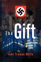 Cover of The Gift by John Truman Wolfe