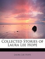 Collected Stories of Laura Lee Hope