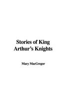 Cover of Stories of King Arthur's Knights by Mary MacGregor