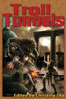 Cover of Troll Tunnels by Christina Lea