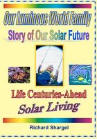 Cover of Our Luminous World Family by Richard Shargel
