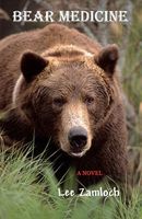 Cover of Bear Medicine by Lee Zamloch