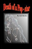 Cover of Death of a Pop-Star by Jack Batcher
