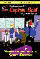 Cover of The Adventures of Captain Bob in Outer Space by Scott Reeves