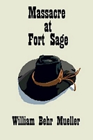 Massacre at Fort Sage