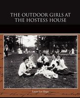 The Outdoor Girls at the Hostess House; Or, Doing Their Best for the Soldiers