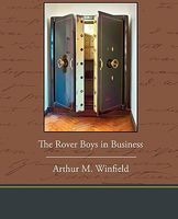 Cover of The Rover Boys in Business by Arthur M. Winfield