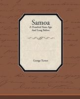 Samoa A Hundred Years Ago And Long Before