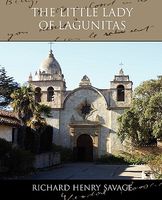 Cover of The Little Lady of Lagunitas by Richard Savage