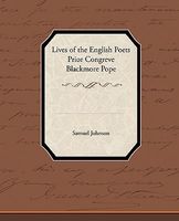 Lives of the English Poets Prior Congreve Blackmore Pope