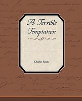 Cover of A Terrible Temptation by Charles Reade