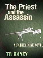 Cover of The Priest and The Assassin by T.R. Haney