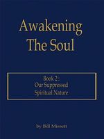 Cover of Awakening The Soul by Bill Missett