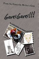 Cover of Gavelgavel!!!: A Collection of Short Stories by the Camarillo Writer's Club by Camarillo Writer's Club
