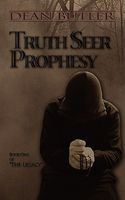 Cover of Truth Seer Prophesy: Book One of "The Legacy" by Dean Butler