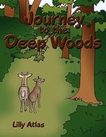 Journey to the Deep Woods