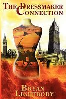 Cover of The Dressmaker Connection: An Edwardian Political Scandal by Bryan Lightbody