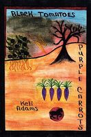 Cover of Black Tomatoes Purple Carrots by Keli Adams