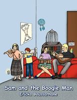 Cover of Sam and the Boogie Man by Ericka Boussarhane