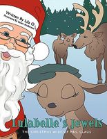 Cover of Lulabelle's Jewels: The Christmas Wish of Mrs. Claus by Lila O