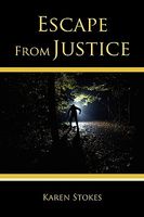 Cover of Escape from Justice by Karen Stokes