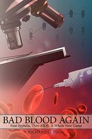 Cover of Bad Blood Again: First Syphilis, Then AIDS- A Whole New Game by Richard G. Pugh