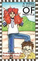 Cover of A Week in the Life of Mertyle by Cassandra Kay