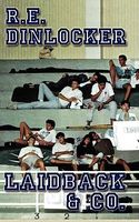 Cover of Laidback & Co. by R.E. Dinlocker
