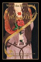 Cover of Only Half by Alysia Whitney Foster