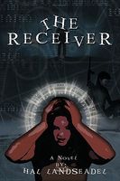 Cover of The Receiver by Hal Landseadel
