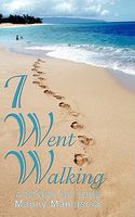 Cover of I Went Walking: A Story of Love by Manny Mamuscia