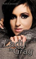 Cover of The Lady In Gray by Ruth S. Jonassohn