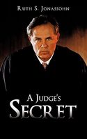 Cover of A Judge's Secret by Ruth S. Jonassohn
