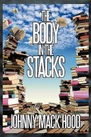 Cover of The Body in the Stacks by Johnny Mack Hood