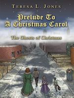 Cover of Prelude To A Christmas Carol by Teresa L. Jones