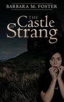 Cover of The Castle of Strang by Barbara M. Foster