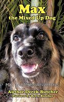 Cover of Max the Mixed Up Dog by Derek Butcher