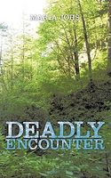 Cover of Deadly Encounter by Maria Johs