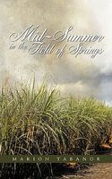 Cover of Mid-Summer in the Field of Springs by Marion Tabanor