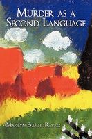 Cover of Murder as a Second Language by Marilyn Ekdahl Ravicz
