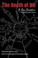 Cover of The Death of Me: A New Creation by Sarah Cabassa
