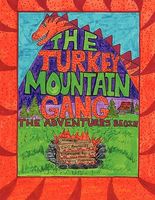 Cover of The Turkey Mountain Gang by Carl Stanley Reynolds