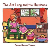 Cover of The Ant Lucy and the Hurricane by Carmen Navarro-Talavera