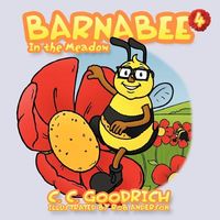 Cover of Barnabee: In the Meadow by C.C. Goodrich