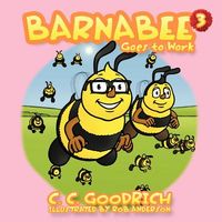 Barnabee: Goes to Work