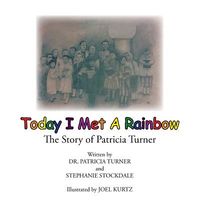 Cover of Today I Met a Rainbow by Stephanie Stockdale