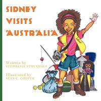 Cover of Sidney Visits Australia by Stephanie Stockdale