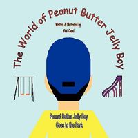 Cover of The World of Peanut Butter Jelly Boy by Vimi Chand
