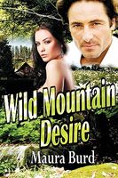 Cover of Wild Mountain Desire by Maura Burd