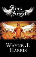 Cover of Sins Of The Angel by Wayne J. Harris